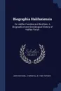 Biographia Halifaxiensis. Or, Halifax Families and Worthies. A Biographical and Genealogical History of Halifax Parish - John Watson, J Horsfall b. 1845 Turner