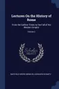 Lectures On the History of Rome. From the Earliest Times to the Fall of the Western Empire; Volume 2 - Barthold Georg Niebuhr, Leonhard Schmitz