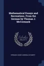 Mathematical Essays and Recreations. From the German by Thomas J. McCormack - Hermann Cäsar Hannibal Schubert