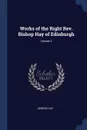 Works of the Right Rev. Bishop Hay of Edinburgh; Volume 2 - George Hay