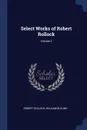 Select Works of Robert Rollock; Volume 2 - Robert Rollock, William M Gunn