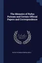 The Memoirs of Rufus Putnam and Certain Official Papers and Correspondence - Rufus Putnam, Rowena Buell