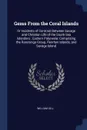 Gems From the Coral Islands. Or Incidents of Contrast Between Savage and Christian Life of the South Sea Islanders : Eastern Polynesia: Comprising the Rarotonga Group, Penrhyn Islands, and Savage Island - William Gill