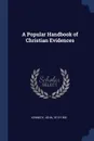 A Popular Handbook of Christian Evidences - Kennedy John 1813-1900