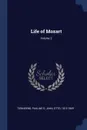 Life of Mozart; Volume 2 - Townsend Pauline D, Jahn Otto 1813-1869