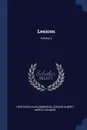 Lexicon; Volume 2 - Hesychius (Alexandrinus), Johann Alberti, Moritz Schmidt