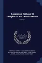 Apparatus Criticus Et Exegeticus Ad Demosthenem; Volume 4 - Gottfried Heinrich Schaefer, Vincentius Opsopoeus, Hieronymus Wolf