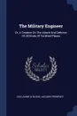 The Military Engineer. Or, A Treatise On The Attack And Defence Of All Kinds Of Fortified Places - Guillaume Le Blond, Jacques Prempart