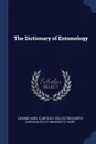 The Dictionary of Entomology - Nigel K Jardine, Metcalf Collection NCRS