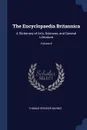 The Encyclopaedia Britannica. A Dictionary of Arts, Sciences, and General Literature; Volume 8 - Thomas Spencer Baynes