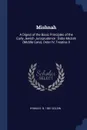 Mishnah. A Digest of the Basic Principles of the Early Jewish Jurisprudence : Baba Meziah (Middle Gate), Order IV, Treatise II - Hyman E. b. 1881 Goldin