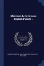 Mazzini.s Letters to an English Family .. - Giuseppe Mazzini, Emilie Ashurst Venturi, E F. Richards