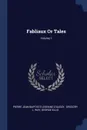 Fabliaux Or Tales; Volume 1 - George Ellis