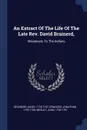 An Extract Of The Life Of The Late Rev. David Brainerd,. Missionary To The Indians - Brainerd David 1718-1747, Edwards Jonathan 1703-1758, Wesley John 1703-1791