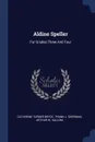Aldine Speller. For Grades Three And Four - Catherine Turner Bryce