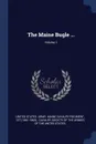 The Maine Bugle ...; Volume 1 - 1st (1861-1865)