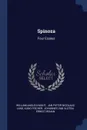 Spinoza. Four Essays - William Angus Knight, Kuno Fischer