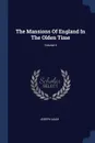 The Mansions Of England In The Olden Time; Volume 4 - Joseph Nash