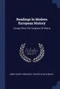 Readings In Modern European History. Europe Since The Congress Of Vienna - James Harvey Robinson
