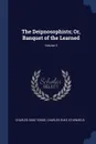 The Deipnosophists; Or, Banquet of the Learned; Volume 3 - Charles Duke Yonge, Charles Duke Athenaeus