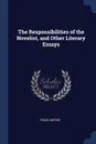 The Responsibilities of the Novelist, and Other Literary Essays - Frank Norris