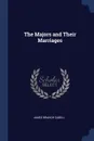 The Majors and Their Marriages - James Branch Cabell