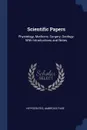 Scientific Papers. Physiology, Medicine, Surgery, Geology: With Introductions and Notes - Hippocrates, Ambroise Paré