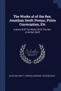 The Works of of the Rev. Jonathan Swift. Poems, Polite Convesation, Etc: Volume 8 Of The Works Of Of The Rev. Jonathan Swift - Jonathan Swift, Thomas Sheridan, John Nichols