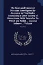 The Seats and Causes of Diseases Investigated by Anatomy; in Five Books, Containing a Great Variety of Dissections, With Remarks. To Which are Added ... Copious Indexes ... Volume; Volume 2 - Morgagni Giambattista 1682-1771