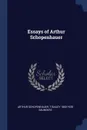 Essays of Arthur Schopenhauer - Артур Шопенгауэр, T Bailey 1860-1928 Saunders