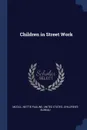 Children in Street Work - Nettie Pauline McGill