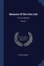Memoirs Of His Own Life. In Four Volumes; Volume 1 - Tate Wilkinson