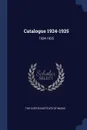 Catalogue 1924-1925. 1924-1925 - 