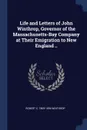 Life and Letters of John Winthrop, Governor of the Massachusetts-Bay Company at Their Emigration to New England .. - Robert C. 1809-1894 Winthrop
