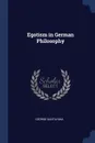 Egotism in German Philosophy - George Santayana