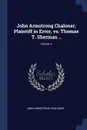 John Armstrong Chaloner, Plaintiff in Error, vs. Thomas T. Sherman ..; Volume 2 - John Armstrong Chaloner