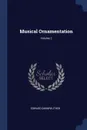 Musical Ornamentation; Volume 2 - Edward Dannreuther