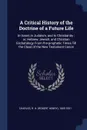 A Critical History of the Doctrine of a Future Life. In Israel, In Judaism, and In Christianity ; or, Hebrew, Jewish, and Christian Eschatology From Pre-prophetic Times Till the Close of the New Testament Canon - R H. 1855-1931 Charles
