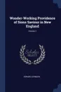 Wonder-Working Providence of Sions Saviour in New England; Volume 1 - Edward Johnson