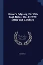 Homer.s Odyssey, Ed. With Engl. Notes, Etc., by W.W. Merry and J. Riddell - Homerus