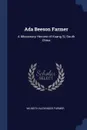 Ada Beeson Farmer. A Missionary Heroine of Kuang Si, South China - Wilmoth Alexander Farmer