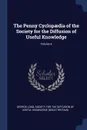 The Penny Cyclopaedia of the Society for the Diffusion of Useful Knowledge; Volume 6 - George Long