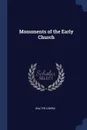 Monuments of the Early Church - Walter Lowrie