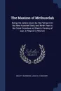 The Maxims of Methuselah. Being the Advice Given by the Patriarch in his Nine Hundred Sixty and Ninth Year to his Great Grandson at Shem.s Coming of age, in Regard to Women - Gelett Burgess, Louis D. Fancher