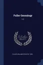 Fuller Genealogy. V.3 - William Hyslop Fuller