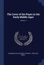 The Lives of the Popes in the Early Middle Ages; Volume 17 - Johannes Hollnsteiner, Horace K. 1859-1928 Mann