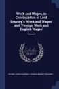 Work and Wages, in Continuation of Lord Brassey.s .Work and Wages. and .Foreign Work and English Wages.; Volume 3 - Sydney John Chapman, Thomas Brassey Brassey