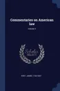 Commentaries on American law; Volume 4 - Kent James 1763-1847