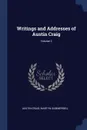 Writings and Addresses of Austin Craig; Volume 2 - Austin Craig, Martyn Summerbell