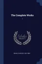 The Complete Works. 1 - Charles Reade